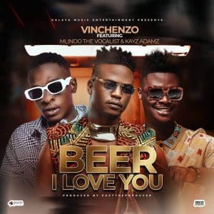Vinchenzo M'bale - Beer I Love You Ft. Mlindo The Vocalist X Kayz Adams MP3 DOWNLOAD
