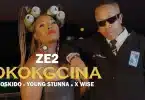 Ze2 Ft Young Stunna X Oskido X X-Wise - Okokgcina
