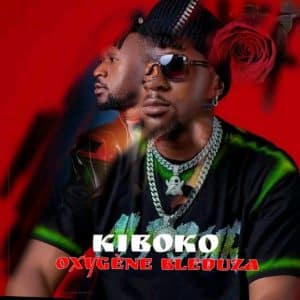 AUDIO Oxygène Bleduza - Kiboko MP3 DOWNLOAD