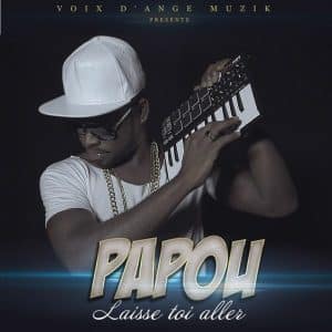 AUDIO Papou - Laisse toi Aller Mp3 Download