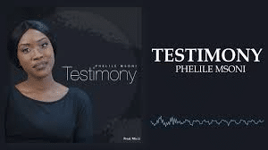 AUDIO Phelile Msoni - Testimony MP3 DOWNLOAD
