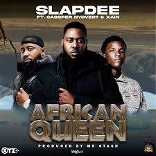 AUDIO Slapdee Ft Cassper Nyovest & Xain - African Queen MP3 DOWNLOAD