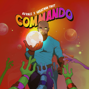 AUDIO Ko'rale Ft GreatMan Takit - Commando Mp3 Download