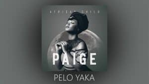 AUDIO Paige Ft Kharishma & Vee Mampeezy - Pelo Yaka MP3 DOWNLOAD