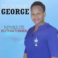 AUDIO Rosemary George - Ni Wewe MP3 DOWNLOAD
