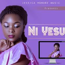 AUDIO Jessica Honore - Ni Yesu MP3 DOWNLOAD