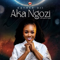 AUDIO Esther Oji - Aka Ngozi (The Hand of God) Mp3 Download