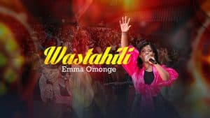 AUDIO Emma Omonge - Wastahili MP3 DOWNLOAD