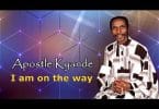 AUDIO Apostle Kyande - I Am On The Way MP3 DOWNLOAD