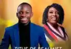 AUDIO Titus De Psalmist Music Ft Christine Nkole - Mwatile Mukenda Naine Yesu MP3 DOWNLOAD
