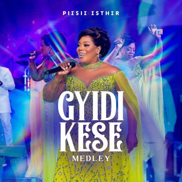 AUDIO Piesie Esther - Gyidi Kese (Medley) MP3 DOWNLOAD