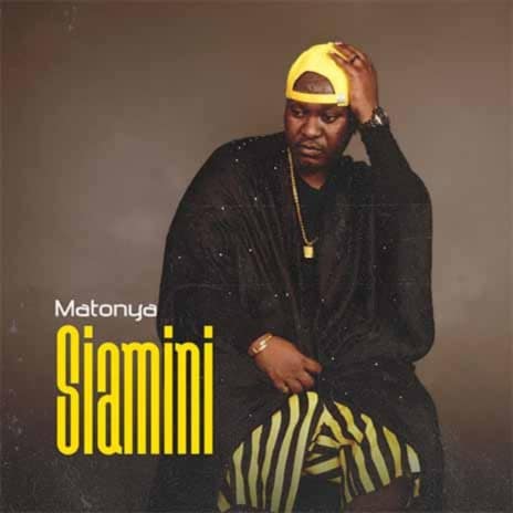 AUDIO Matonya - Siamini MP3 DOWNLOAD
