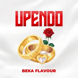 Beka Flavour - Upendo MP3 DOWNLOAD