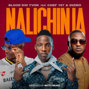 AUDIO Blood Kid Yvok Ft Chef 187 & Dizmo - Nalichinja MP3 DOWNLOAD