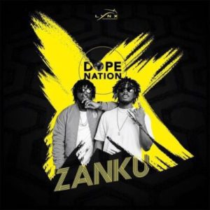 AUDIO DopeNation - Zanku MP3 DOWNLOAD