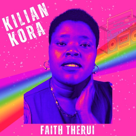 AUDIO Faith Therui - Kilian Kora Mp3 Download