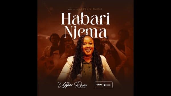 AUDIO Gates Of Praise Ft Alice Kimanzi - Habari Njema MP3 DOWNLOAD