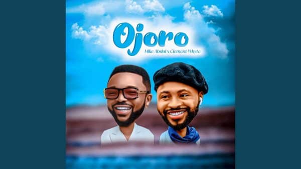 AUDIO Mike Abdul – Ojoro MP3 DOWNLOAD