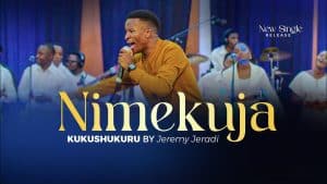 AUDIO Jeremy Jeradi - Nimekuja Kukushukuru Mp3 Download