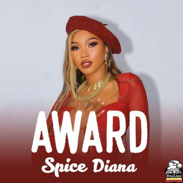 AUDIO Spice Diana - Award Mp3 Download