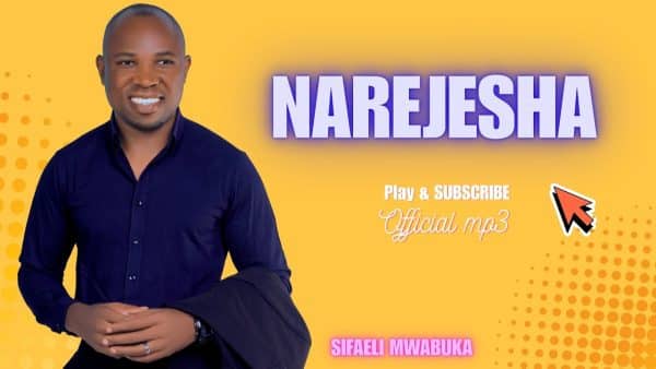 AUDIO Sifaeli Mwabuka – Narejesha MP3 DOWNLOAD