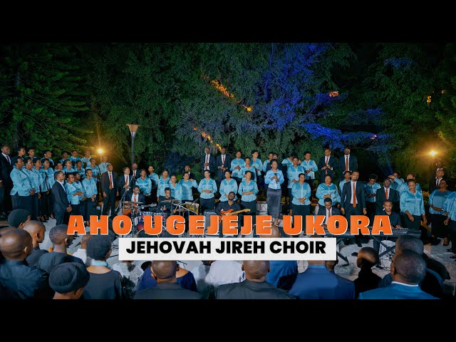 AUDIO Jehovah Jireh Choir - Aho Ugejeje Ukora MP3 DOWNLOAD