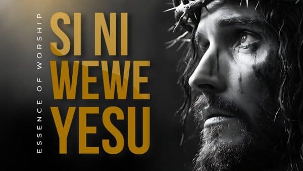 AUDIO Essence Of Worship Ft Clara Minja & Justin Asifiwe - Si Ni Wewe Yesu MP3 DOWNLOAD