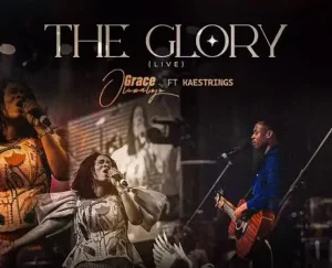 AUDIO Grace Oluwaloju Ft Kaestrings - The Glory MP3 DOWNLOAD