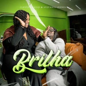 AUDIO Cleyton David Ft Stefânia Leonel - Brilha MP3 DOWNLOAD