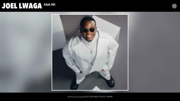 Joel Lwaga – Saa Hi MP3 DOWNLOAD