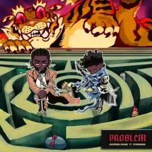Oseikrom Sikanii - Problem Ft Strongman (Pro. Waske) MP3 DOWNLOAD