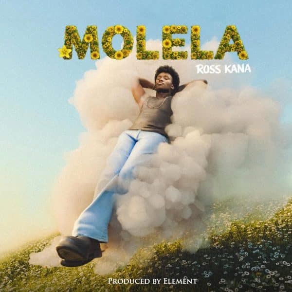 Ross Kana – Molela MP3 DOWNLOAD