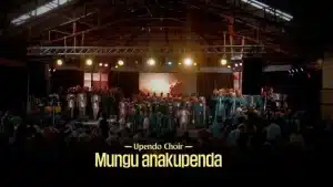 Upendo Choir - Mungu Anakupenda MP3 DOWNLOAD