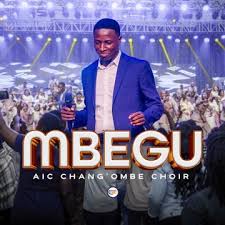 AIC Changombe Choir (CVC) - MBEGU