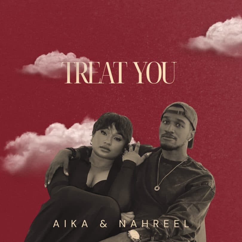Aika x Nahreel - Treat You MP3 DOWNLOAD