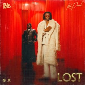 Fola Ft Kizz Daniel - Lost MP3 DOWNLOAD