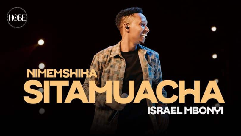 Israel Mbonyi - Sitamuacha MP3 DOWNLOAD