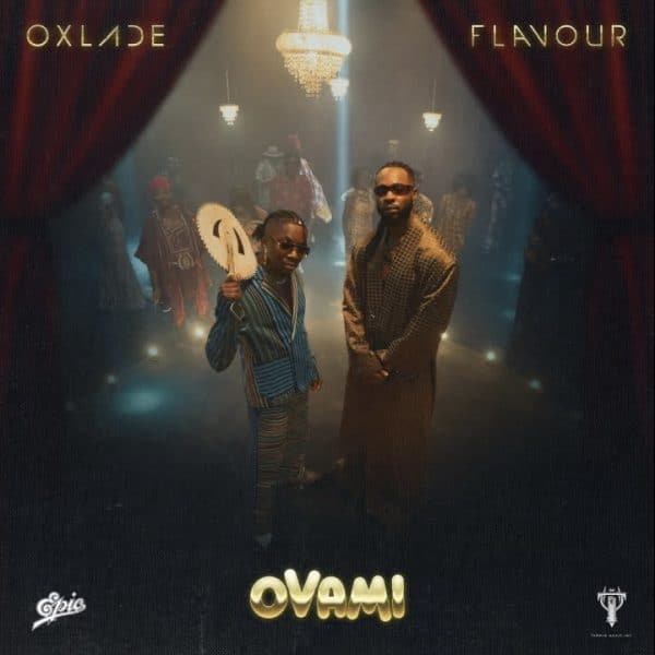 Oxlade - OVAMI Ft Flavour MP3 DOWNLOAD