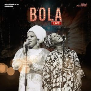 Sunmisola Agbebi - B'ola Ft Sola Allyson MP3 DOWNLOAD