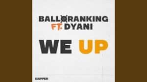 Balloranking - We Up MP3 DOWNLOAD