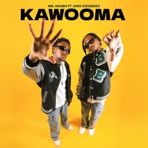 AUDIO Nel Ngabo Ft Juno & Kizigenza - Kawooma MP3 DOWNLOAD