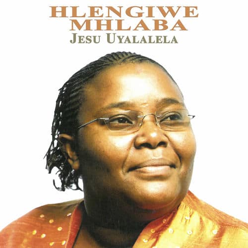 AUDIO Hlengiwe Mhlaba - Jesu Uyalalela MP3 DOWNLOAD