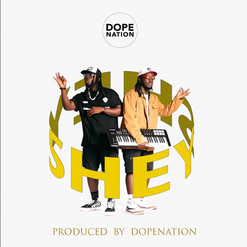 DopeNation – Shey MP3 DOWNLOAD