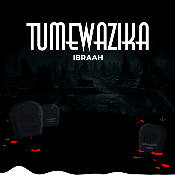 Ibraah – Tumewazika MP3 DOWNLOAD
