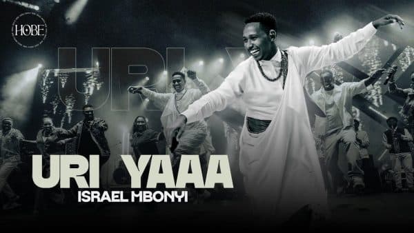 Israel Mbonyi – Uri Yaaa MP3 DOWNLOAD