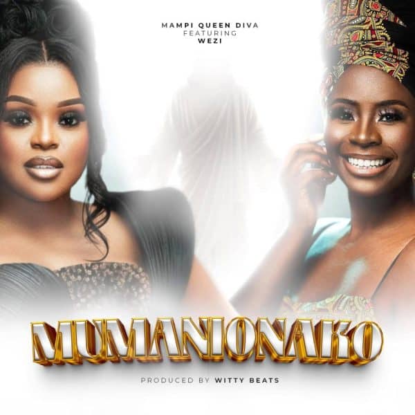 AUDIO Mampi Queen Diva Ft Wezi - Mumanionako MP3 DOWNLOAD