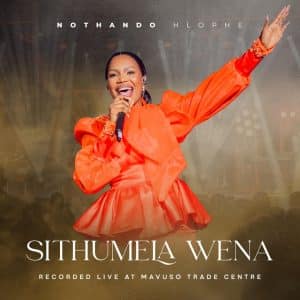 Nothando Hlophe – Sithumela Wena MP3 DOWNLOAD