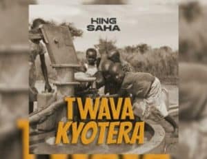 AUDIO King Saha - Twava Kyotera MP3 DOWNLOAD