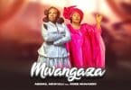 AUDIO Abigail Asukulu Ft Rose Muhando - Mwangaza MP3 DOWNLOAD