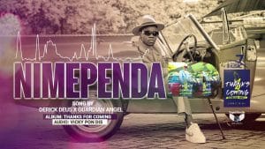 AUDIO Deus Derick Ft Guardian Angel - Nimependa MP3 DOWNLOAD
